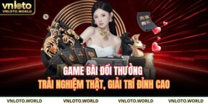 Game bài đổi thưởng