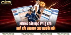 tỷ lệ kèo nhà cái VNLOTO