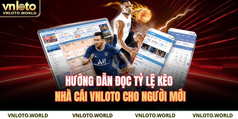 tỷ lệ kèo nhà cái VNLOTO