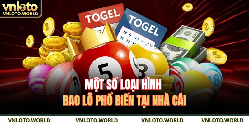 Một số loại hình bao lô phổ biến tại nhà cái