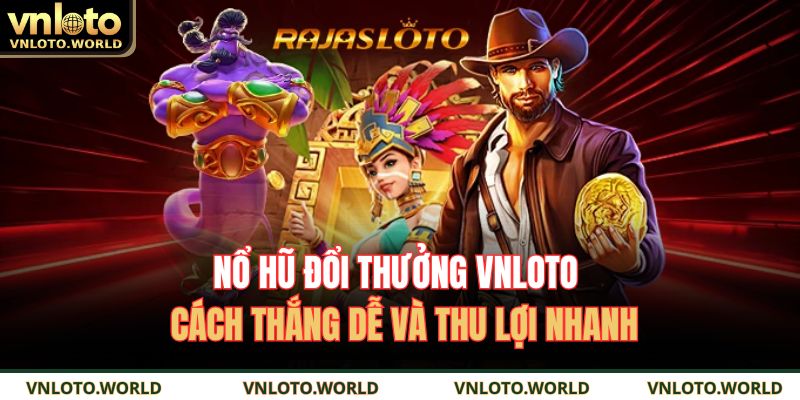 nổ hũ đổi thưởng