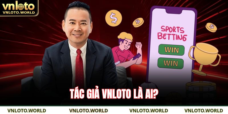 Tác giả VNLOTO là ai?