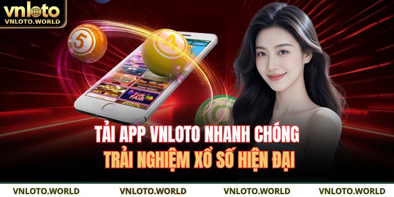 Tải app VNLOTO