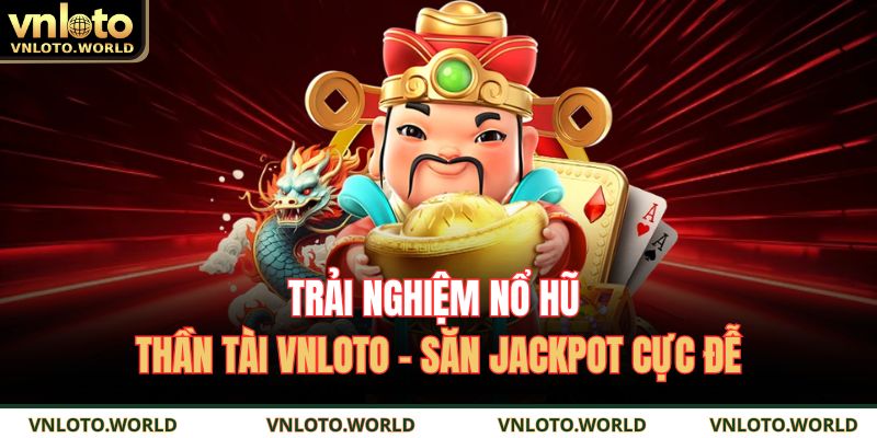 nổ hũ Thần Tài